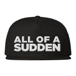 All Of A Sudden Snapback - Moosh and Twist Official Store and Tour Merch -- All Of A Sudden -- Out Now